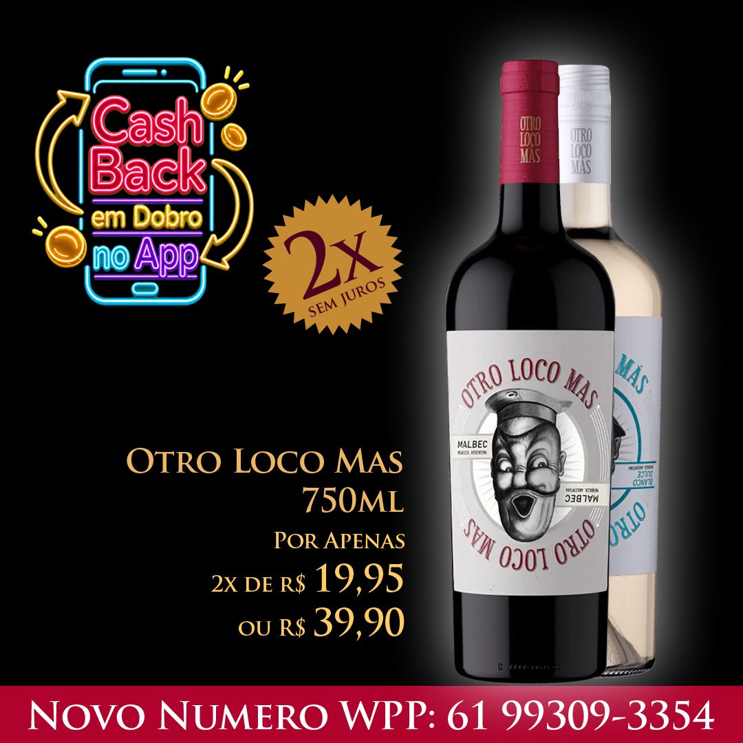 Outro Loco Mas 750 ml R$ 39,90