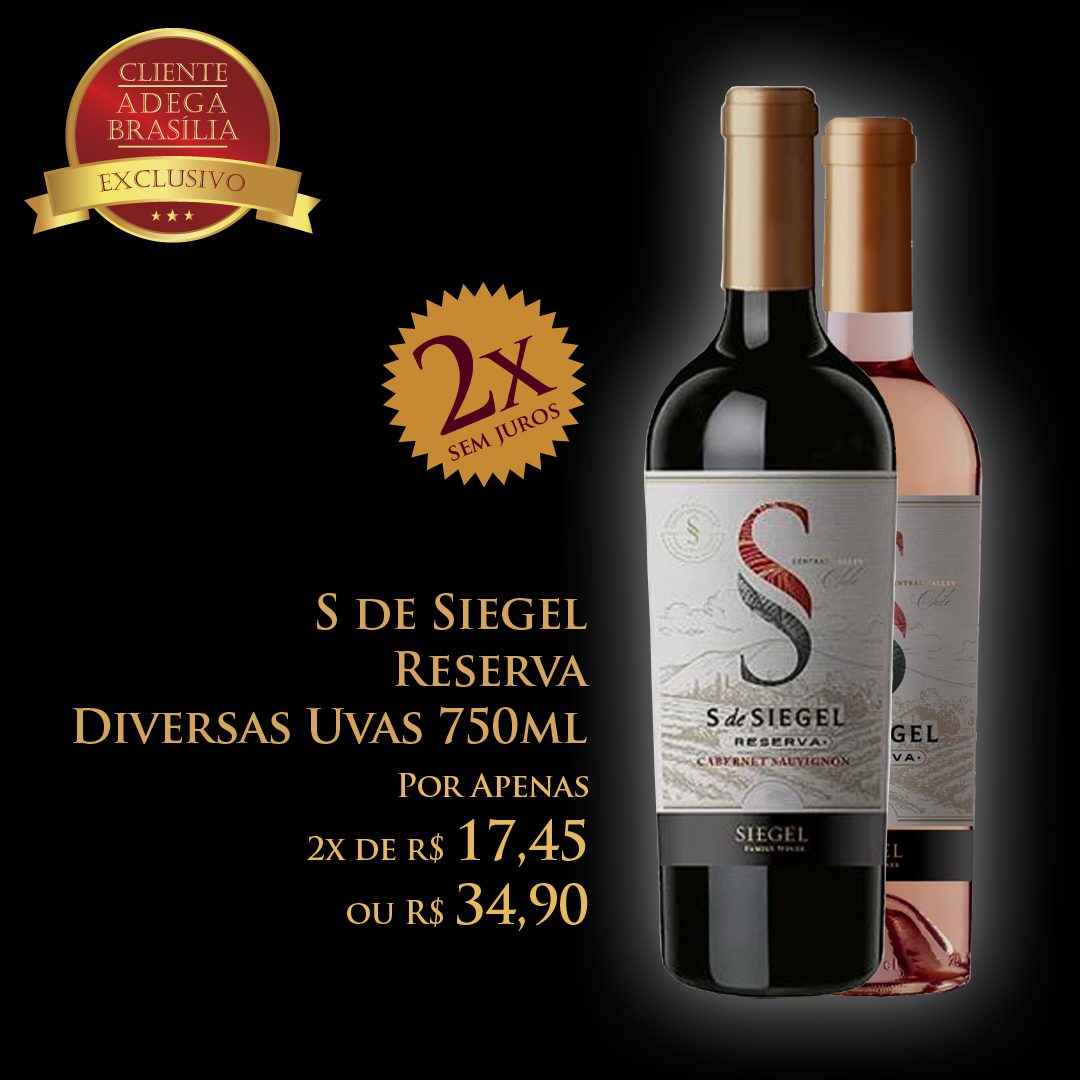 S de Siegel Reserva 750 ml R$ 34,90