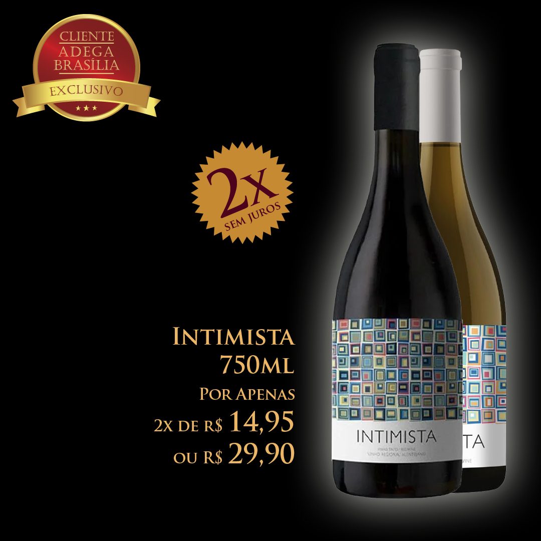 Intimista 750 ml R$ 29,90