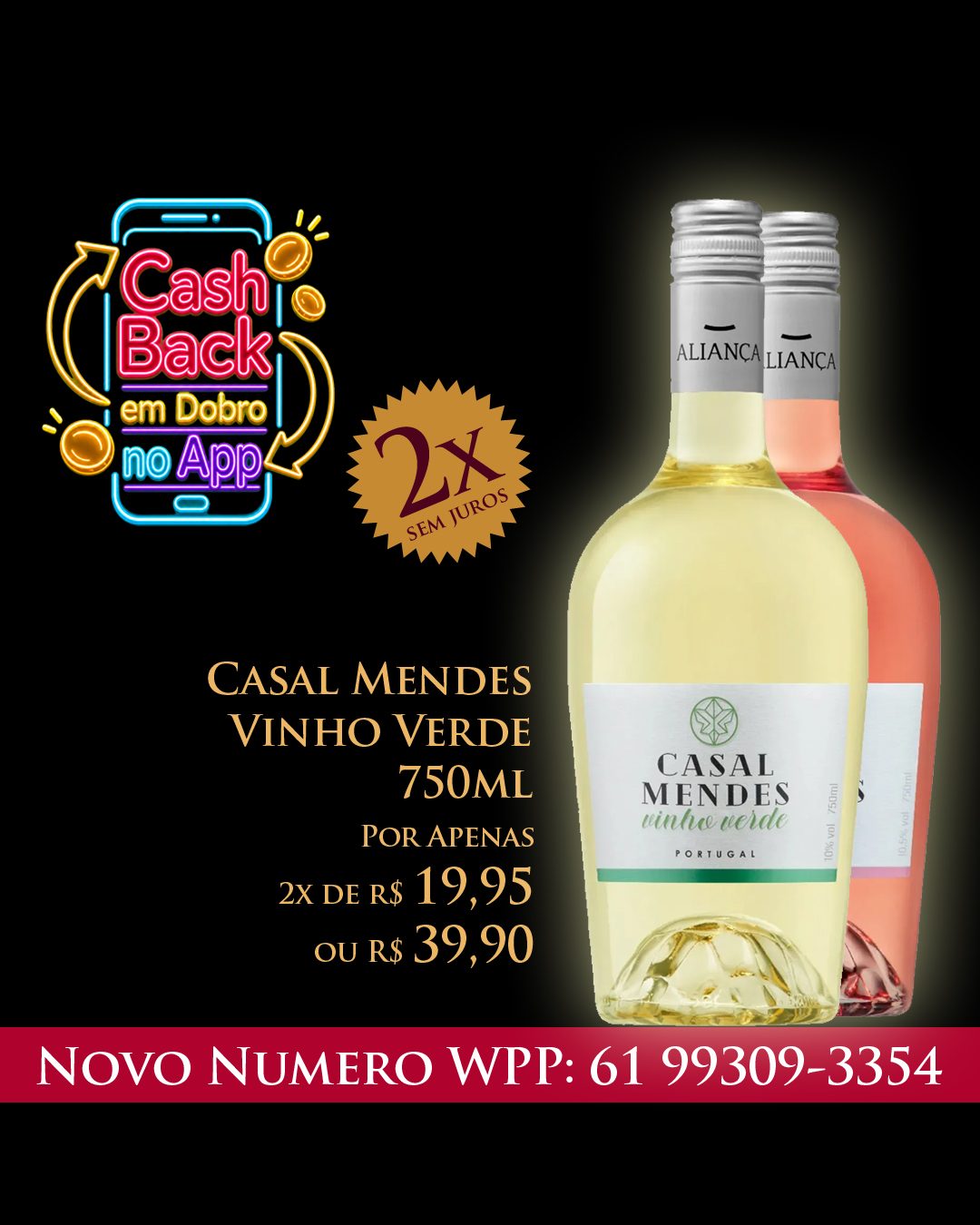 Casal Mendes 750 ml R$ 39,90