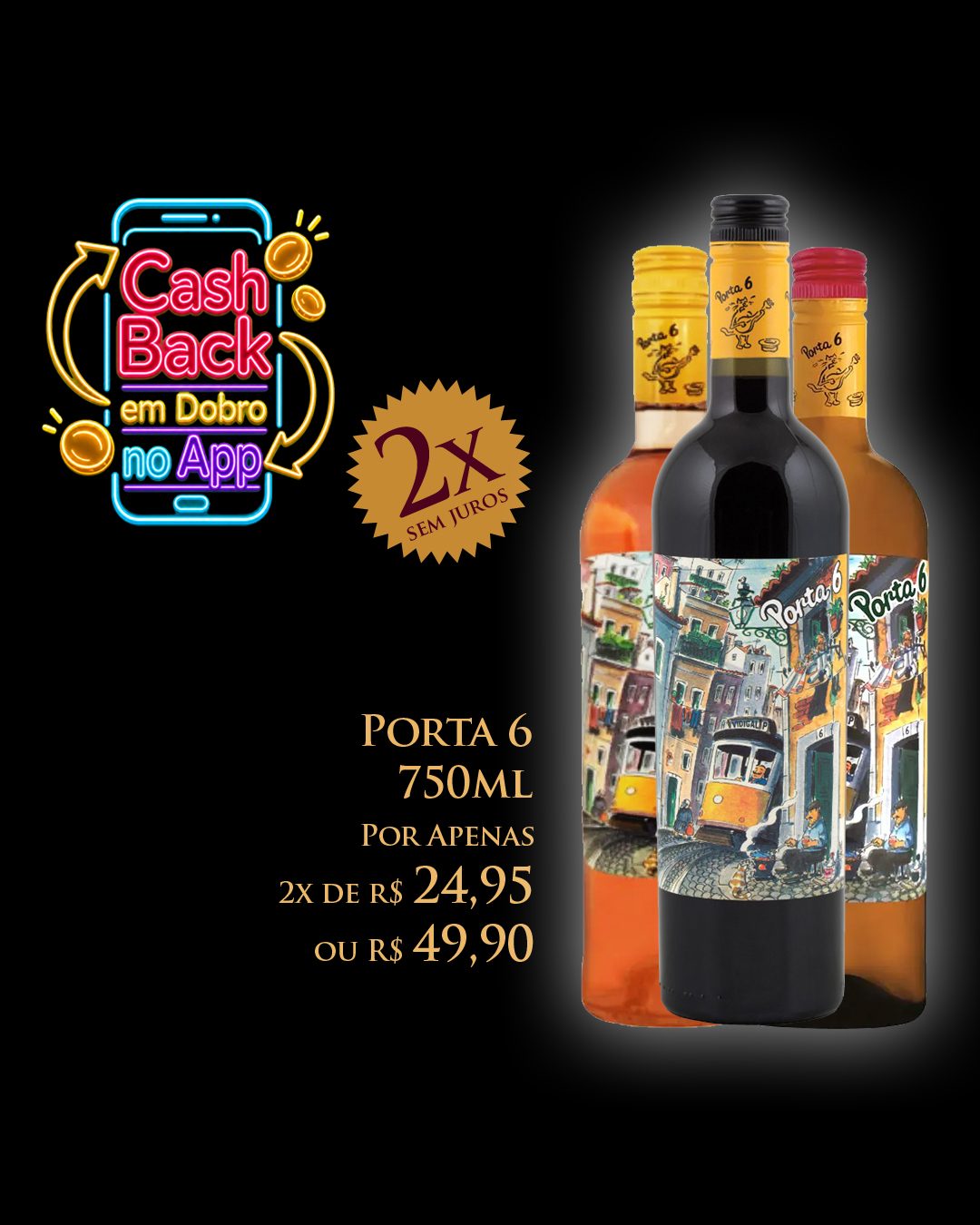 Porta 6 750 ml R$ 49,90